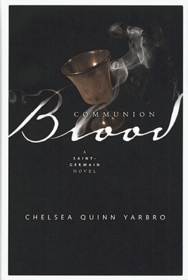 Cover Art for 9780312867935, Communion Blood by Chelsea Quinn Yarbro