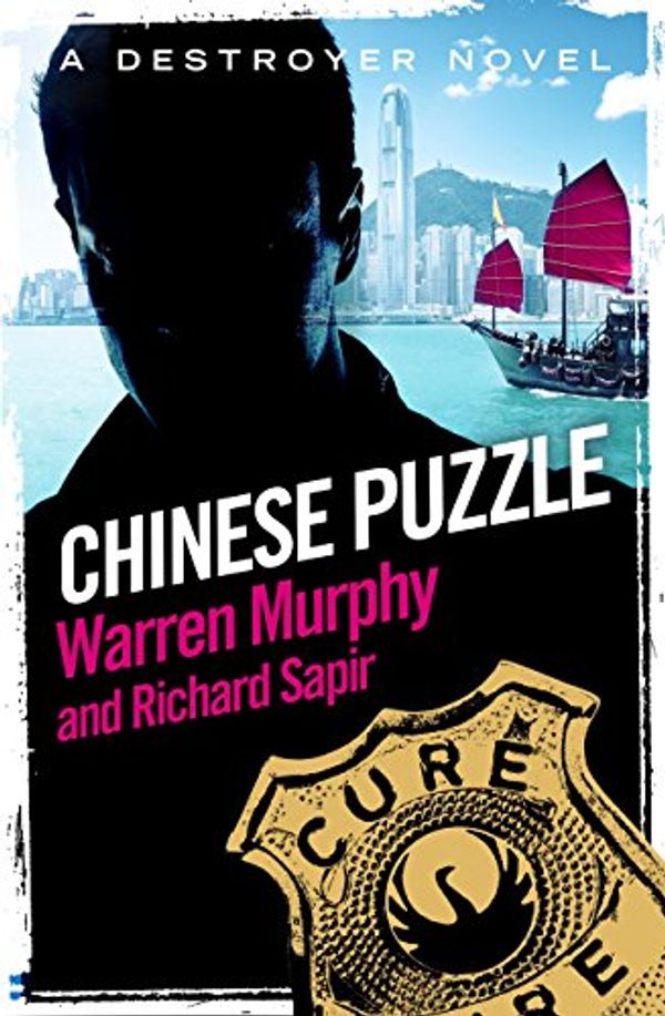 Cover Art for B00M0KIWZI, Chinese Puzzle: Number 3 in Series (The Destroyer) by Warren Murphy, Richard Sapir