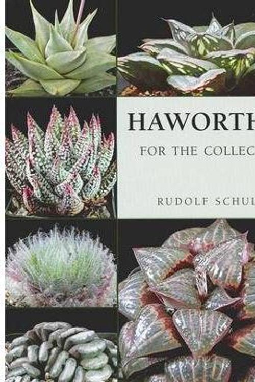 Cover Art for 9780646516615, Haworthia for the Collector by Rudolf Schulz