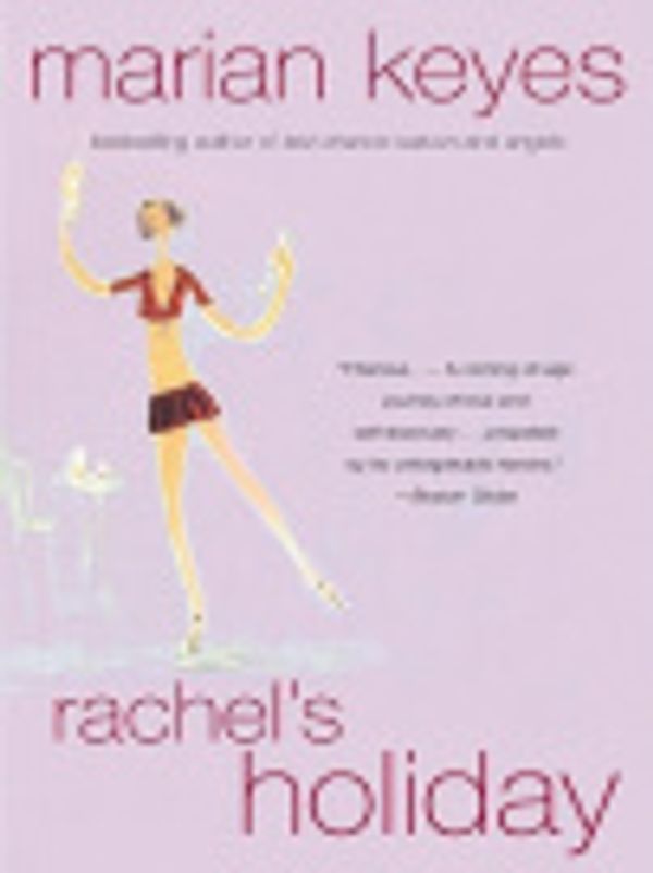 Cover Art for 9780061194160, Rachel's Holiday by Marian Keyes