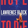 Cover Art for 9780061801853, Hope to Die by Lawrence Block