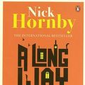 Cover Art for 8601417132883, A Long Way Down: Written by Nick Hornby, 2014 Edition, (Re-issue) Publisher: Penguin [Paperback] by Nick Hornby