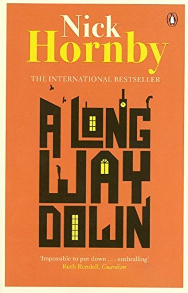 Cover Art for 8601417132883, A Long Way Down: Written by Nick Hornby, 2014 Edition, (Re-issue) Publisher: Penguin [Paperback] by Nick Hornby