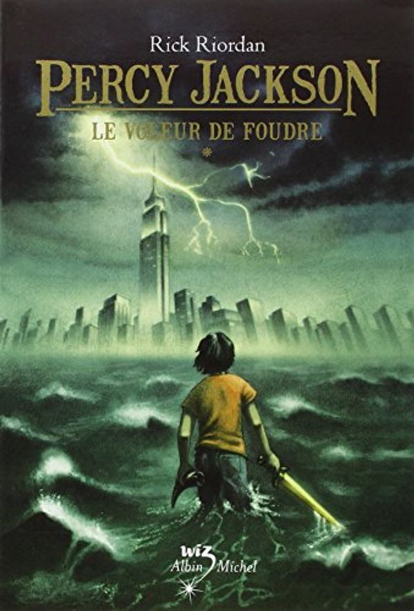 Cover Art for 9782226207180, Percy Jackson T01 Le Voleur de Foudre -Film 2010 (Percy Jackson & the Olympians (Other Languages Paperback)) (French Edition) by Rick Riordan