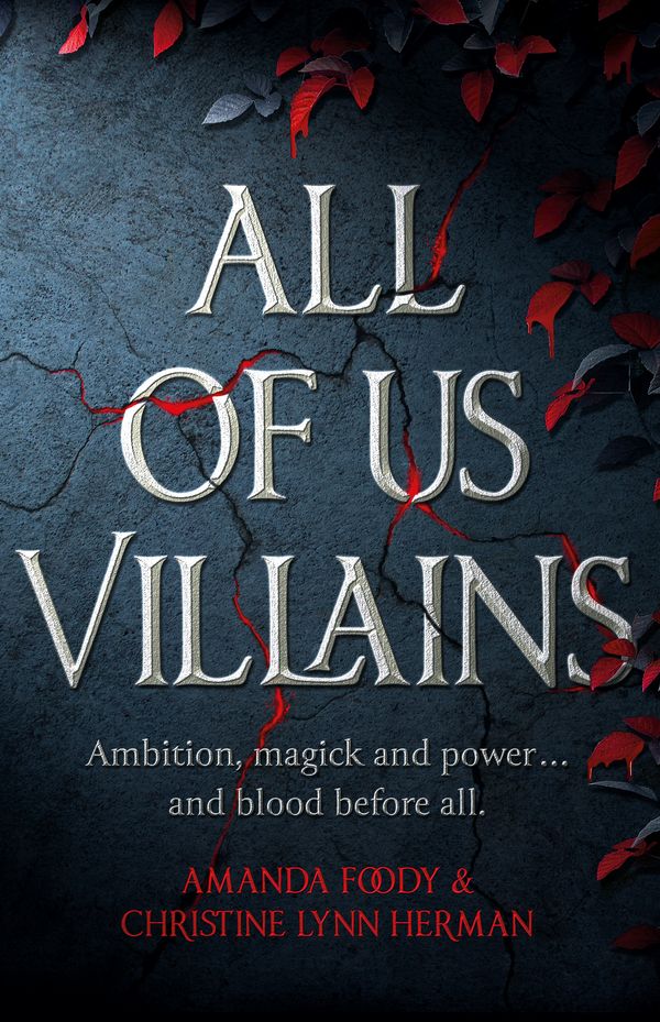 Cover Art for 9781473233867, All of Us Villains by Christine Herman, Amanda Foody