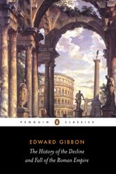 Cover Art for 9780140437645, The History Of The Decline And Fall Of The Roman Empire by Edward Gibbon