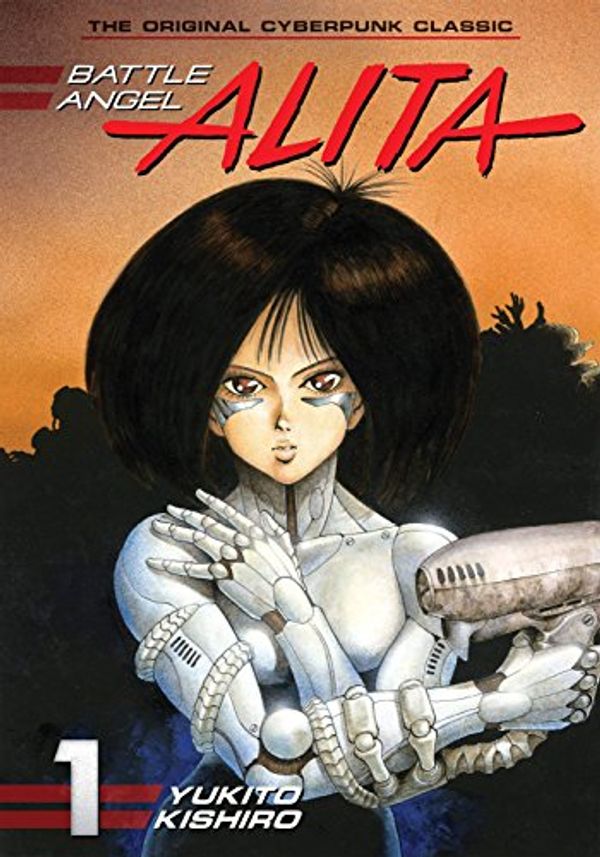 Cover Art for B071DZZWKG, Battle Angel Alita Vol. 1 by Yukito Kishiro