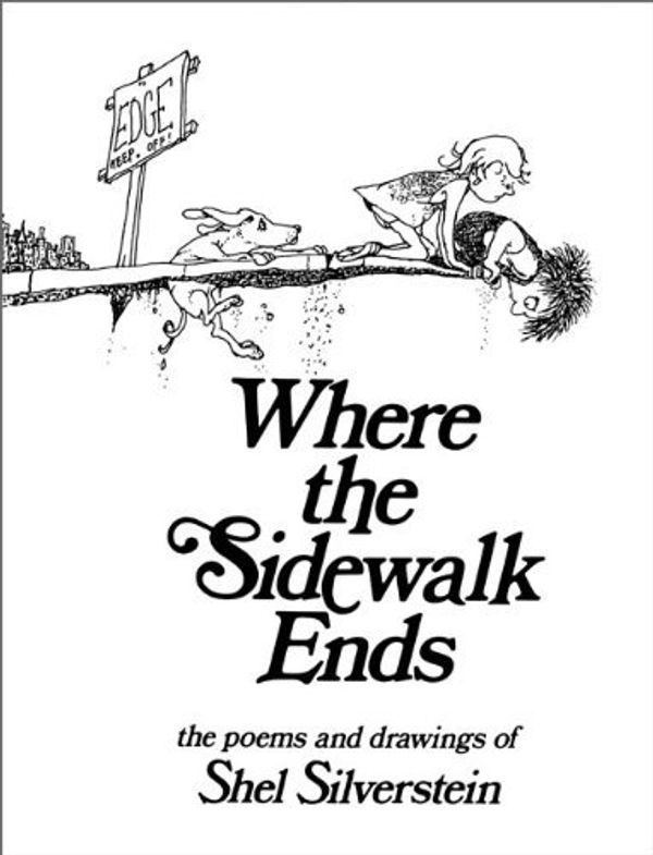 Cover Art for 0201560256672, Where the Sidewalk Ends: Poems and Drawings by Shel Silverstein