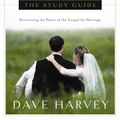 Cover Art for 9780981540016, When Sinners Say "I Do": The Study Guide by Dave Harvey