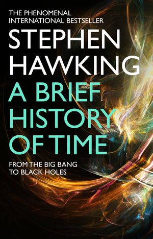 Cover Art for 9780857501004, A Brief History Of Time: From Big Bang To Black Holes by Stephen Hawking
