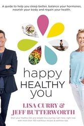 Cover Art for B0CKCTLC7J, Happy Healthy You: The essential guide to healthy eating and weight loss by Curry, Lisa, Butterworth, Jeff