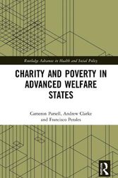 Cover Art for 9780367713836, Charity and Poverty in Advanced Welfare States by Cameron Parsell, Andrew Clarke, Francisco Perales