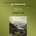 Cover Art for 9781425072018, Guy Mannering: the Astrologer by Walter Scott