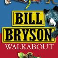 Cover Art for 9781409095842, Walkabout by Bill Bryson
