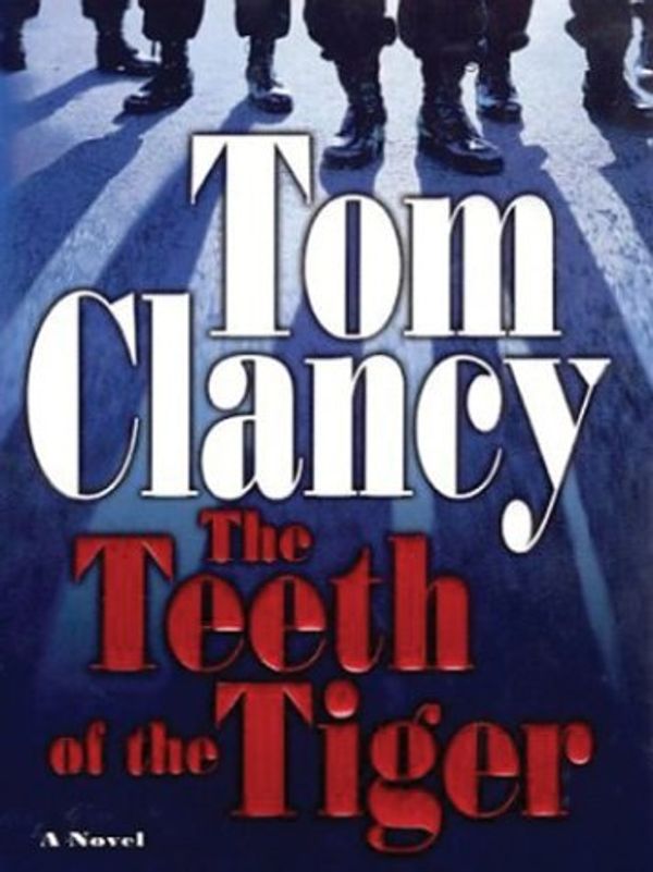 Cover Art for 9780786256914, The Teeth of the Tiger by Tom Clancy