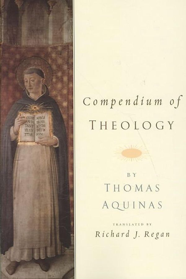 Cover Art for 9780195385311, Compendium of Theology by Thomas Aquinas