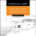 Cover Art for 9781119073505, Architectural Graphics by Francis D. k. Ching