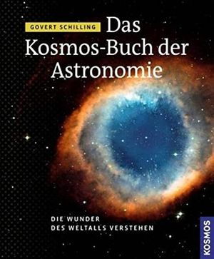Cover Art for 9783440129340, Das Kosmos Buch der Astronomie by Govert Schilling