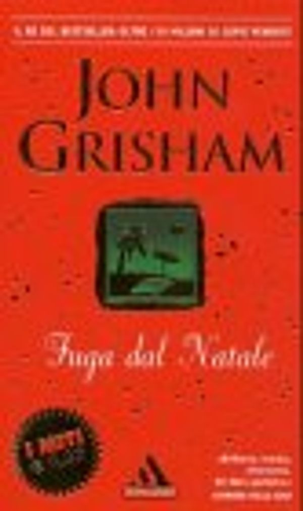 Cover Art for 9788804524007, Fuga dal Natale by John Grisham