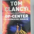 Cover Art for 9788408039778, El Silencio Del Kremlin / The Cardinal of the Kremlin (Tom Clancy's Op-Center) by Tom Clancy