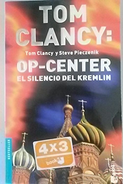 Cover Art for 9788408039778, El Silencio Del Kremlin / The Cardinal of the Kremlin (Tom Clancy's Op-Center) by Tom Clancy