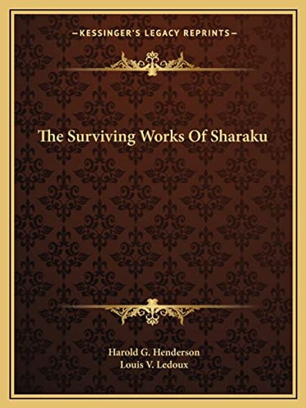 Cover Art for 9781163151631, The Surviving Works of Sharaku by Harold G. Henderson