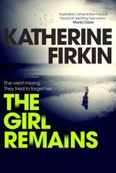 Cover Art for 9781761042621, The Girl Remains by Katherine Firkin