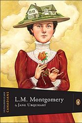 Cover Art for 9780670066759, Lucy Maud Montgomery by Jane Urquhart