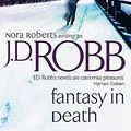 Cover Art for 9780749940737, Fantasy in Death by J. D. Robb