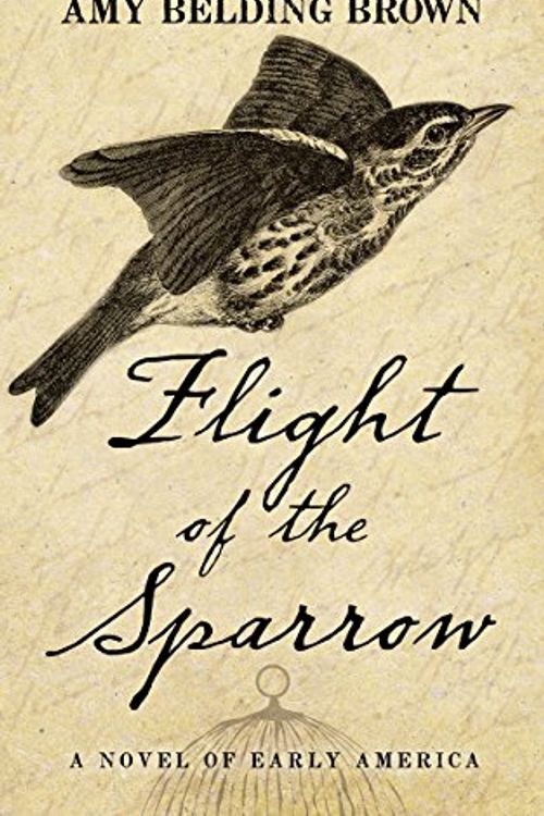 Cover Art for 9781410473110, Flight of the Sparrow: A Novel of Early America by Amy Belding Brown