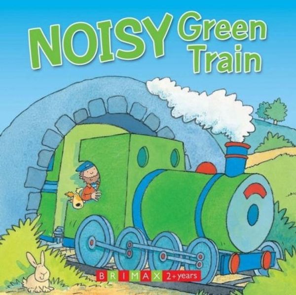 Cover Art for 9781846560965, Noisy Green Train by Five Mile Press Pty Limited, The, Sue King