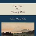 Cover Art for 9781614270171, Letters to a Young Poet by Rainer Maria Rilke