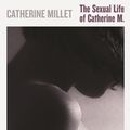 Cover Art for 9781846689628, The Sexual Life of Catherine M. by Catherine Millet