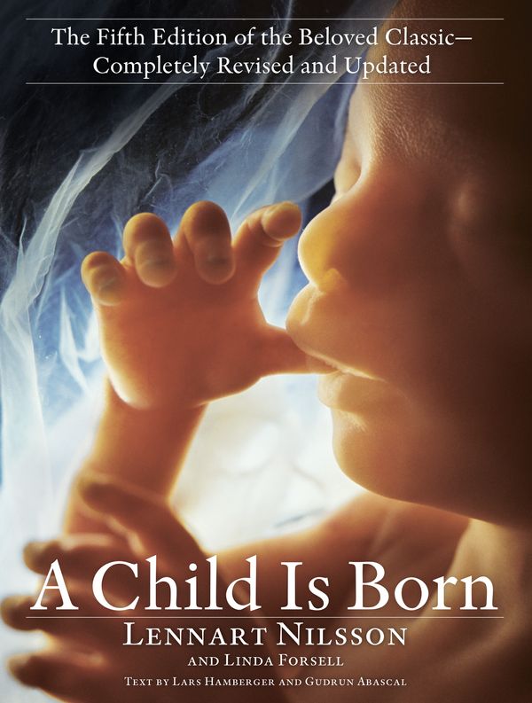 Cover Art for 9780593157961, A Child Is Born by Lennart Nilsson, Linda Forsell