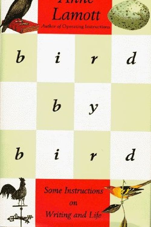Cover Art for B01N8XWLES, Bird by Bird: Some Instructions on Writing and Life by Anne Lamott (1994-05-05) by Anne Lamott