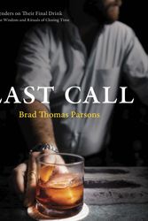Cover Art for 9780399582769, Last Call by Brad Thomas Parsons
