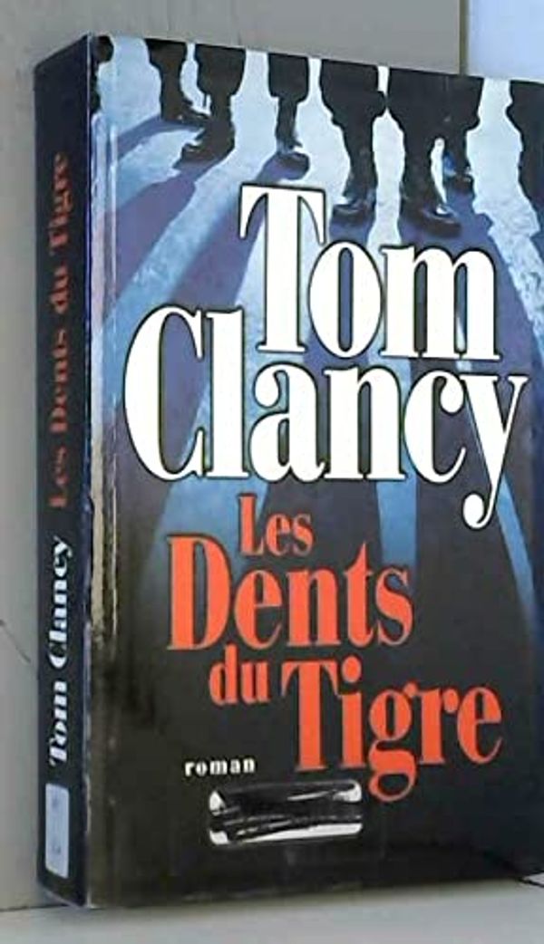 Cover Art for 9782286002251, Les dents du tigre by Tom Clancy