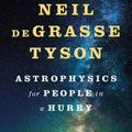 Cover Art for 9780393609400, Astrophysics for People in a Hurry by Neil deGrasse Tyson
