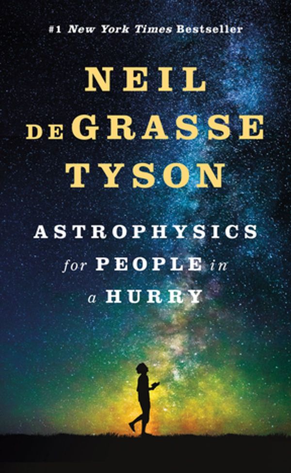 Cover Art for 9780393609400, Astrophysics for People in a Hurry by Neil deGrasse Tyson