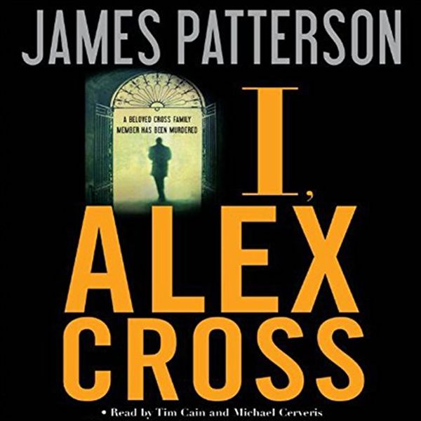 Cover Art for B002X98JAO, I, Alex Cross by James Patterson
