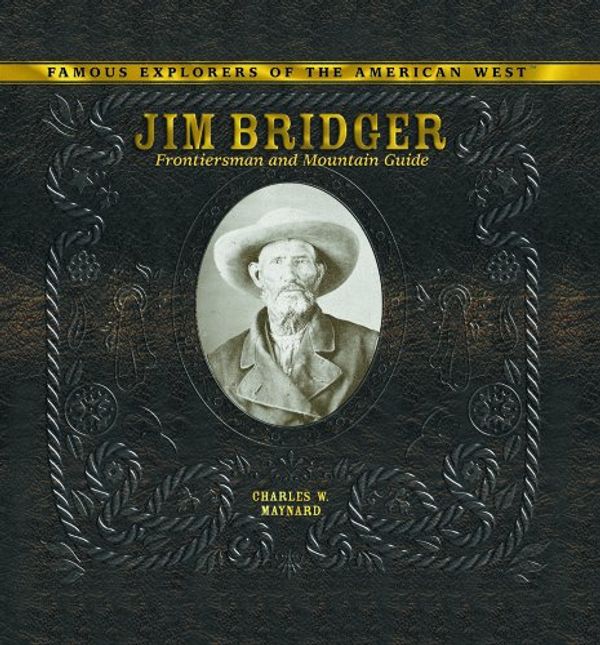 Cover Art for 9780823962884, Jim Bridger by Charles W. Maynard