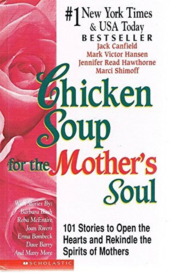 Cover Art for 9780439238793, Chicken Soup for the Mother's Soul 2 by Jack Canfield