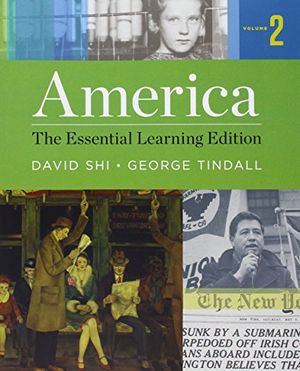 Cover Art for 9780393618471, AmericaThe Essential Learning Edition and for the Record by Associate Professor of History David E Shi,George Brown Tindall