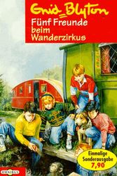 Cover Art for 9783570202784, Fünf Freunde beim Wanderzirkus by Enid Blyton, Werner Lincke