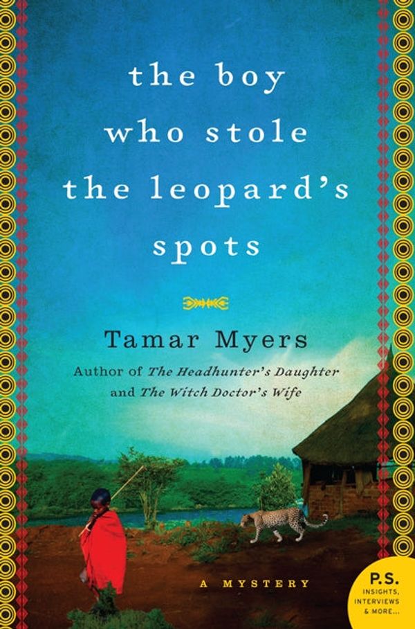 Cover Art for 9780062101457, The Boy Who Stole the Leopard's Spots by Tamar Myers
