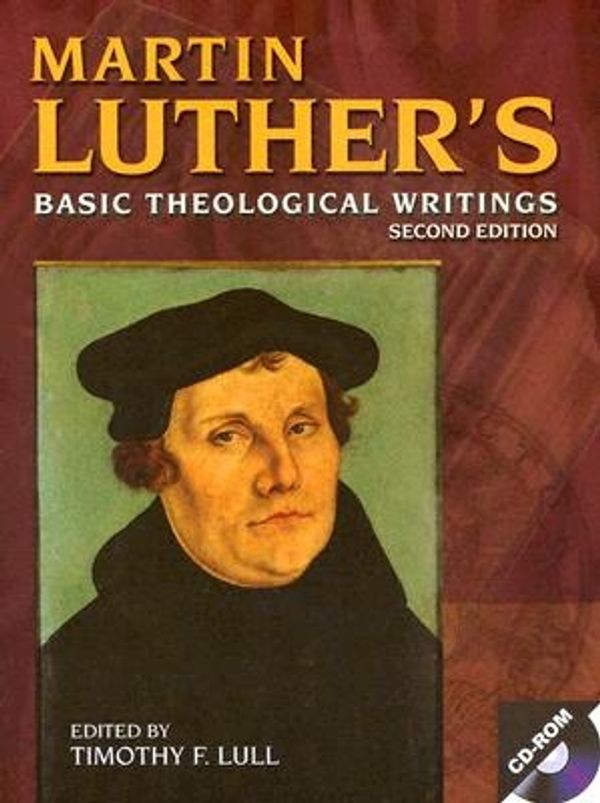 Cover Art for 9780800636807, Martin Luther's Basic Theological Writings M by Martin Luther