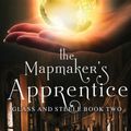 Cover Art for 9780648214809, The Mapmaker's Apprentice (Glass and Steele) by C.j. Archer