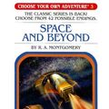 Cover Art for 9781933390437, Space and Beyond (Choose Your Own Adventure) by R. A. Montgomery