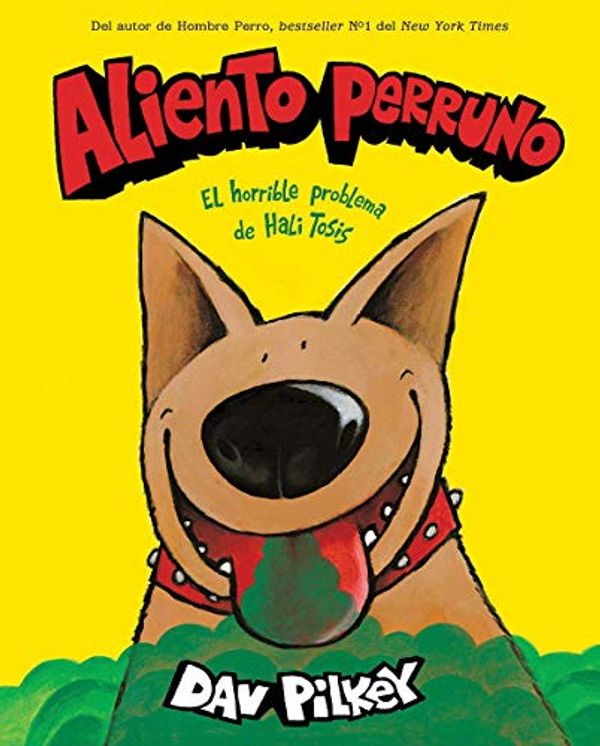 Cover Art for 9781338565973, Dog Breath (Spanish) (Spanish Edition) by Dav Pilkey