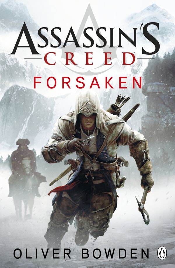 Cover Art for 9780718193690, Assassin's Creed: Forsaken by Oliver Bowden